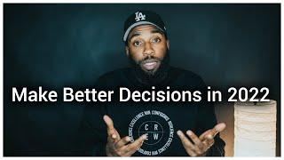 How to make better decisions in 2022