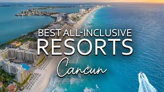 Top 7 Best All Inclusive Resorts In Cancun