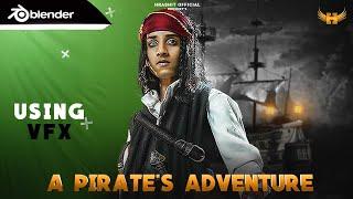 A Pirate's Adventure - CGI Short Film Made in Blender | Harshit Official | Episode 1