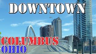 Columbus - Ohio - 4K Downtown Drive