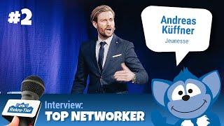 Teil 2: Andreas Küffner über Geschäftsaufbau bei Jeunesse im Network-Marketing (MLM)