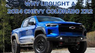 Why I BOUGHT A 2024 Chevy Colorado ZR2 INSTEAD of ANY Other Truck!