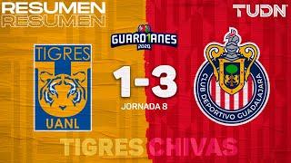 Resumen y goles | Tigres 1-3 Chivas | Guard1anes 2020 Liga MX - J8 | TUDN