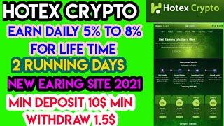 Hotex Crypto | Earn daily 5% to 8% for life time | New online earing site | earn money online pak