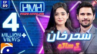 Hasna Mana Hai with Tabish Hashmi | Sehar Khan | Episode 89 | Geo News