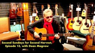 Second Sundays for Second Harvest, Episode 13, featuring Dean Magraw