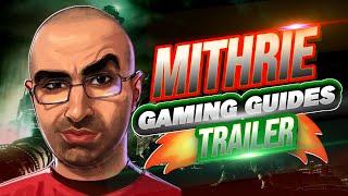 Mithrie - Gaming Guides Trailer