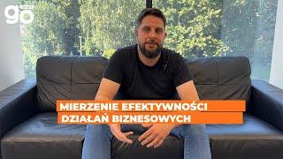 Mierzenie efektywności działań biznesowych | Jakub Nagórski