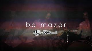 Qais Essar | Ba Mazar