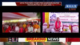 Joya Thaosen computer Learning Center inaugurated at Haflong