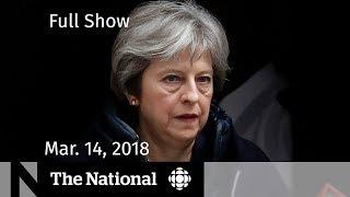 The National for Wednesday March 14, 2018 - U.K.-Russia, School Walkout, Stephen Hawking