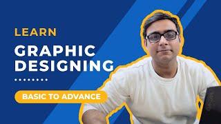 Learn Graphic Designing Basic to Advance | Introduction | Graphic Arena