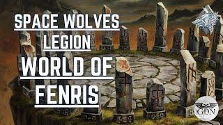 The Space Wolves Legion - World of Fenris (Warhammer 40k Lore)