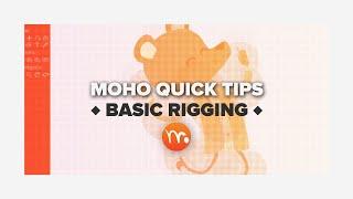 Moho Quick Tips - “Basic Rigging”