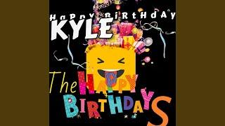 Happy Birthday Kyle