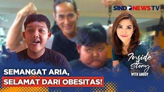 Perjuangan Aria Permana Selamat dari “Obesitas” | Inside Story