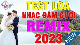 LK Remix Không Lời Nhạc Đám Cưới Test Loa Bass Cực Căng - Âm Thanh Chất Lượng Cao - Nhạc Sống 365