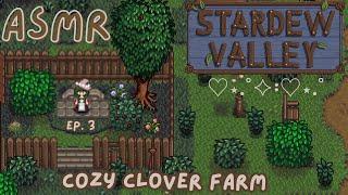 ASMR | stardew valley gameplay ˚˖𓍢ִ໋`:˚.⋆𖧧 (cozy clover farm ep. 3 )