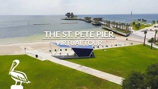 St. Pete Pier: Virtual Tour | St. Pete, FL