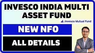 Invesco india multi asset mutual fund 2024 | Invesco india Mutual fund | New NFO 2024