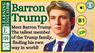 Improve your English  ⭐  Very Interesting Story - Level 3 -  Barron Trump  | WooEnglish