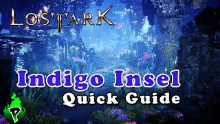 Quick Guide: Indigo Insel | Lost Ark EU | DerPyr0n