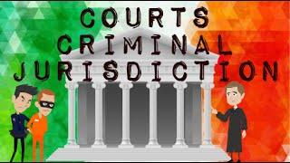 Criminal Jurisdiction in Ireland , Courts system explained