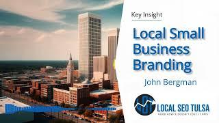 Local Branding in Tulsa: Boost Business Growth & Recognition | Effective Tulsa Brand Strategy Tips