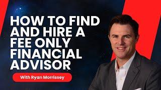 How to Find and Hire a Fee Only Financial Advisor? #financialadvisor #financialeducation #feeonly