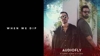 Audiofly - SXM Festival 2019 - When We Dip