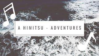 A Himitsu   Adventures  creative commons music royalty free music no copyright music