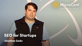 SEO for Startups – Jonathan Zacks – MicroConf Growth 2019