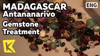 【K】Madagascar Travel-Antananarivo[마다가스카르 여행-안타나나리보]보석 가공/Gemstone Treatment/Factory