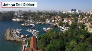 Antalya Tatil ve Gezi Rehberi Püf Noktaları & Tüyolar - Antalya Turkey