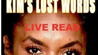 KIM'S LOST WORDS-- LIVE READING 