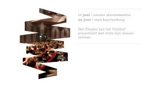 Theater aan het Vrijthof - Nieuw seizoen 13/14 pt2