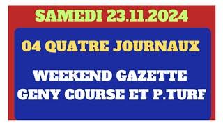 PRONOSTIC PMU 04 QUATRE JOURNAUX WEEKEND GAZETTE GENY COURSE P.TURF QUINTÉ DU SAMEDI 23.11#france #