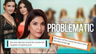 Maheep Kapoor being MEAN & HYPOCRITE? | Fake accent | Why is she JUSTIFYING CHEATING !?