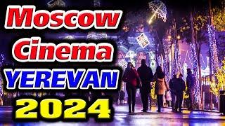 Moscow Cinema Yerevan 2024