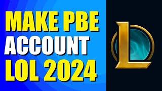 How To Make PBE Account League Of Legends (Best Method)