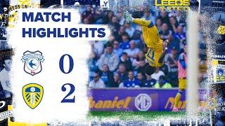 Highlights | Cardiff City 0-2 Leeds United | Largie Ramazani scores first Leeds goal!