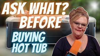 10 Hot Tub Questions You Should Be Asking Before Buying