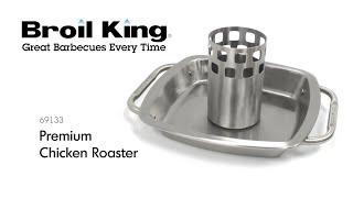 Premium Chicken Roaster - Do More With Your Grill | Broil King