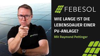 Wie lange ist die Lebensdauer einer Photovoltaikanlage? | FEBESOL TV