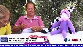 EVİMİZ ATÖLYE PROJESİ BÜYÜYOR EV KADINLARI PARA KAZANIYOR