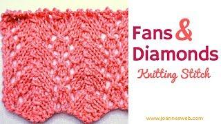 Fans and Diamonds Knitting Stitch - Lace Knitting Stitch Patterns