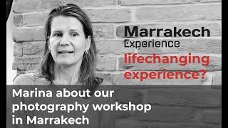 Lifechanging experience: photography workshop in Marrakech - Testimonial