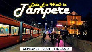 Tampere Walk: Late Eve in City Centre, September 2021, Finland [4K]