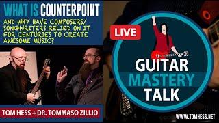 Guitar Mastery Talk - How Composers & Songwriters Use Counterpoint To Write Better Music