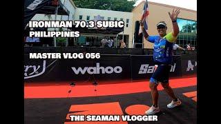 MASTER VLOG 056 IRONMAN 70 3 SUBIC PHILIPPINES #theseamanvlogger